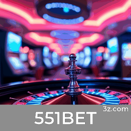 551BET: Seu Portal de Apostas Seguro e Divertido